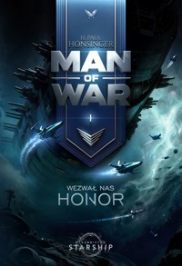 Wezwał nas honor. Man of War. Tom 1 - H. Paul Honsinger - książka