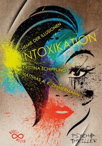 INTOXIKATION - Kristina Schippling - ebook