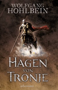 Hagen von Tronje - Wolfgang Hohlbein - ebook