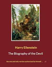 The Biography of the Devil - Harry Eilenstein - ebook