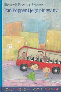 Pan Popper i Jego Pingwiny - Florence Atwater; Richard Atwater - ebook