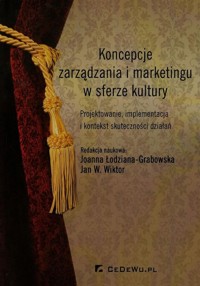 Koncepcje zarządzania i marketingu w sferze kultury -  - książka