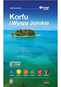 Korfu i Wyspy Jońskie #Travel&Style - Korwin-Kochanowski Mikołaj, Snoch Dorota - książka