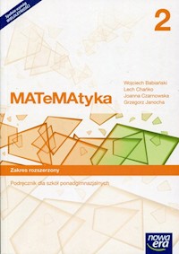 Matematyka 2 Podręcznik Zakres rozszerzony - Babiański Wojciech, Chańko Lech, Czarnowska Joanna - książka