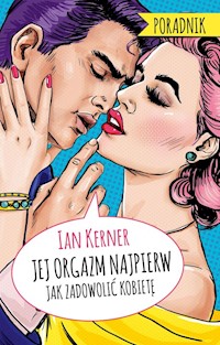 Jej orgazm najpierw - Ian Kerner - książka
