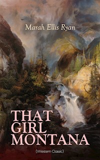 THAT GIRL MONTANA (Western Classic) - Marah Ellis Ryan - ebook