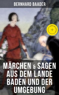 Märchen & Sagen aus dem Lande Baden und der Umgebung - Bernhard Baader - ebook