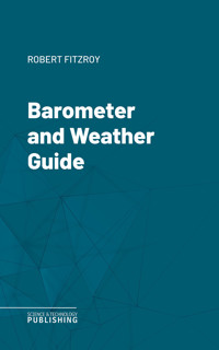 Barometer and Weather Guide - Various - ebook