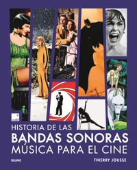 La historia de las bandas sonoras - Thierry Jousse - ebook