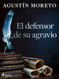 El defensor de su agravio - Agustín Moreto - ebook