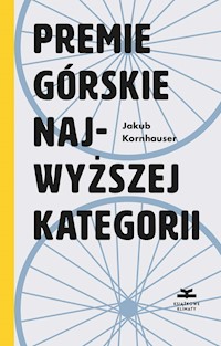 Premie górskie najwyższej kategorii - Kornhauser Jakub - ebook + książka