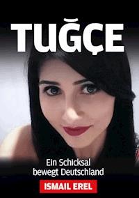 Tugce - Ismail Erel - ebook