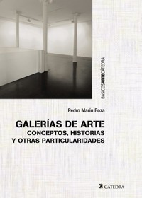 Galerías de arte - Pedro Marín Boza - ebook