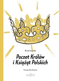 Poczet Królów i Książąt Polskich - Dorota Suwalska - książka