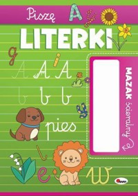 Piszę literki. Mazak ścieralny - Elżbieta Korolkiewicz - książka