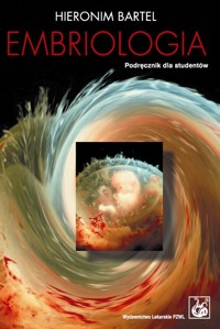 Embriologia - Hieronim Bartel - książka