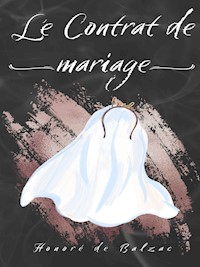 Le Contrat de mariage - Honore De Balzac - ebook