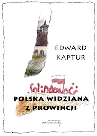 Polska widziana z prowincji - Kaptur Edward - książka