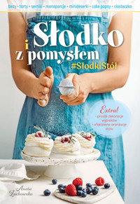 Słodko i z pomysłem - Aneta Żuchowska - książka