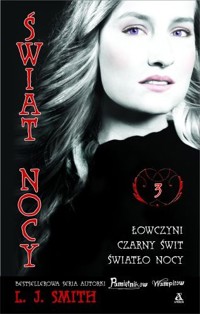 Łowczyni. Czarny świt. Światło nocy - Lisa Jane Smith - ebook