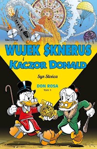 Wujek Sknerus i Kaczor Donald Tom 1 Syn Słońca -  - książka