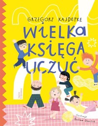 Wielka księga uczuć - Grzegorz Kasdepke - książka