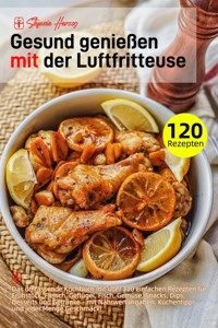 Gesund genießen mit der Luftfritteuse - Stefanie Herzog - ebook