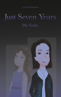 Just seven years - Leonie Kampmann - ebook