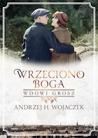 Wrzeciono Boga Wdowi grosz - Wojaczek Andrzej H. - książka