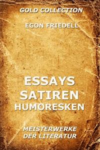 Essays, Satiren, Humoresken - Egon Friedell - ebook