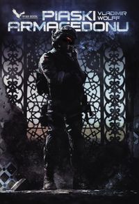 Piaski Armagedonu - Vladimir Wolff - ebook + książka