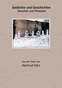 Gedichte und Geschichten - Gertrud Hörr - ebook