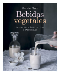 Bebidas vegetales - Mercedes Blasco - ebook