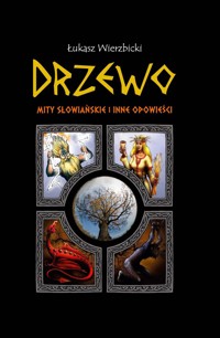 Drzewo. Mity słowiańskie i inne opowieści - Łukasz Wierzbicki - audiobook + książka