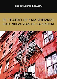 El teatro de Sam Shepard en el Nueva York de los sesenta - Ana Fernández-Caparrós - ebook