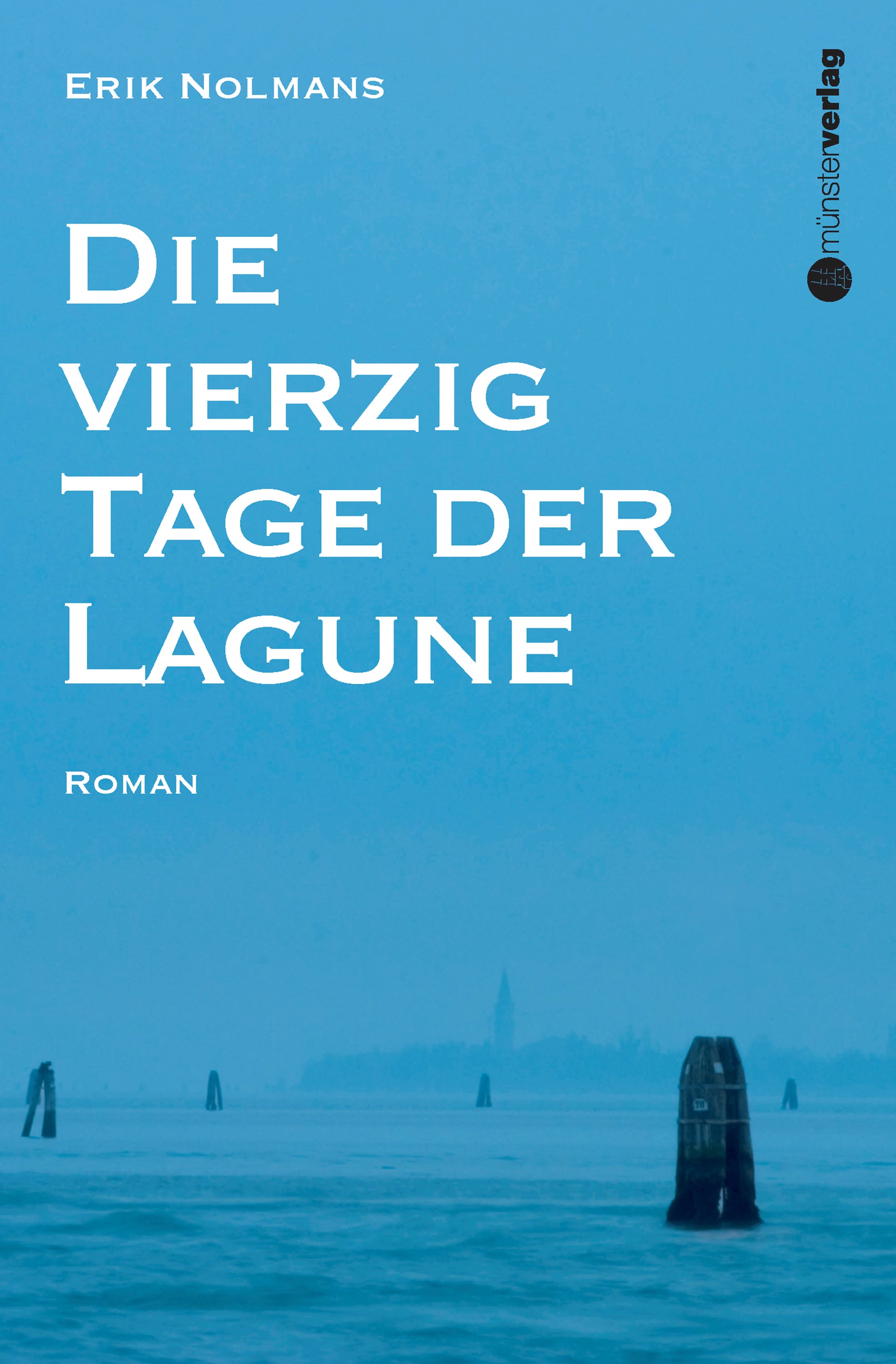 Die vierzig Tage der Lagune