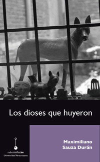 Los dioses que huyeron - Maximiliano Sauza Durán - ebook