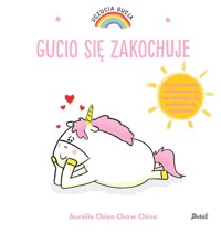Uczucia Gucia. Gucio się zakochuje - Aurelie Chien Chow Chine - książka