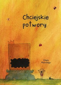 Chciejskie potwory - Manchego Chelo - książka
