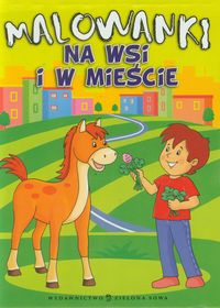Malowanki Na wsi i w mieście -  - książka