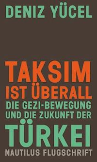 Taksim ist überall - Deniz Yücel - ebook
