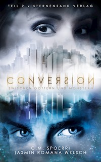 Conversion (Band 2) - C.M. Spoerri - ebook