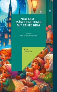 Niclas 3 - Märchenstunde mit Tante Nina - Niko Papadakis - ebook