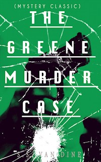 THE GREENE MURDER CASE (Mystery Classic) - S. S. Van Dine - ebook