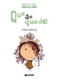 Que se quede - Violeta Monreal - ebook