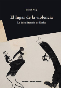 El lugar de la violencia - Joseph Vogl - ebook