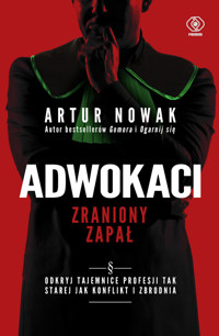 Adwokaci. Zraniony zapał - Artur Nowak - ebook + książka