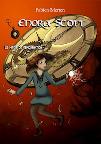 Enora Scott, le miroir de réincarnation - Fabien Merten - ebook