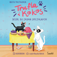Trufla i Kokos. Deser do zadań specjalnych - Mastalerek Beata - audiobook + książka