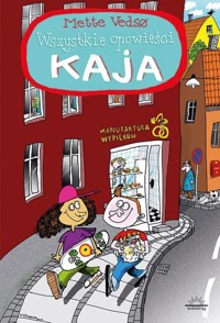Wszystkie opowieści Kaja - Vedso Mette - książka